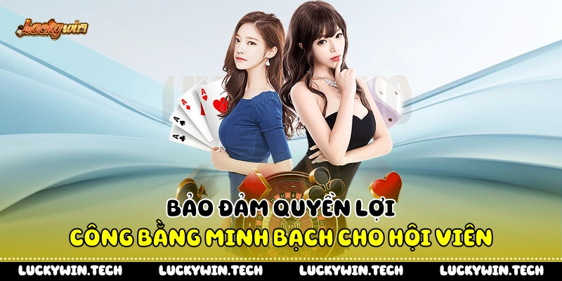 Bảo đảm quyền lợi công bằng minh bạch cho hội viên