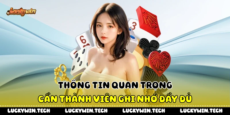 Thông tin quan trọng cần thành viên ghi nhớ đầy đủ